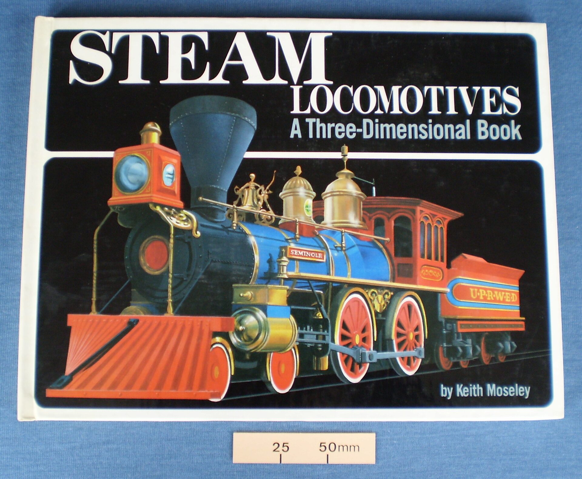 Pop-up book: ‘Steam Locomotives’ by Keith Moseley